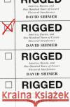 Rigged: America, Russia and 100 Years of Covert Electoral Interference David Shimer 9780008415846 HarperCollins Publishers