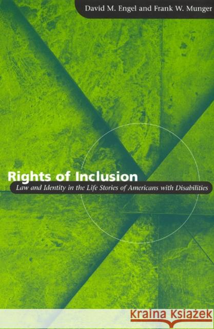 Rights of Inclusion: Law and Identity in the Life Stories of Americans with Disabilities Engel, David M. 9780226208336 University of Chicago Press - książka