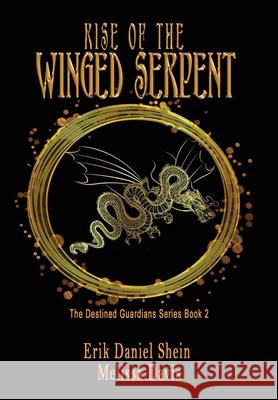 Rise of the Winged Serpent Erik Daniel Shein Melissa Davis 9781949812282 World Castle Publishing - książka