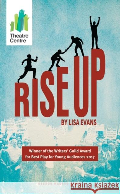 Rise Up Lisa Evans 9781783199938 OBERON BOOKS - książka
