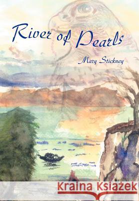 River of Pearls Mary Stickney 9780595662043 iUniverse - książka
