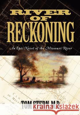 River of Reckoning Tom Stern 9781600700361 Author's Publishing - książka