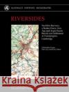 Riversides: Neolithic Barrows, a Beaker Grave, Iron Age and Anglo-Saxon Burials and Settlement at Trumpington, Cambridge Christopher Evans Sam Lucy Ricky Patten 9781902937847 McDonald Institute for Archaeological Researc