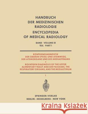 Röntgendiagnostik Der Oberen Speise- Und Atemwege, Der Atemorgane Und Des Mediastinums: Teil 1 / Part 1: Roentgen Diagnosis of the Upper Alimentary Tr Blaha, H. 9783642951022 Springer - książka