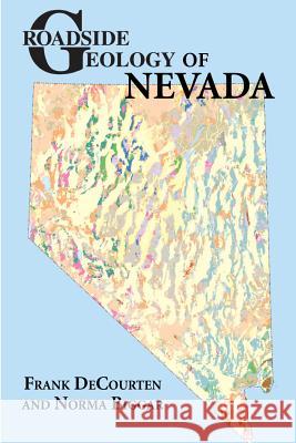 Roadside Geology of Nevada Norma Biggar Frank DeCourten Norma Biggar 9780878426720 Mountain Press Publishing Company - książka