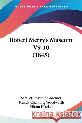 Robert Merry's Museum V9-10 (1845) Samuel Gri Goodrich 9780548841020  - książka