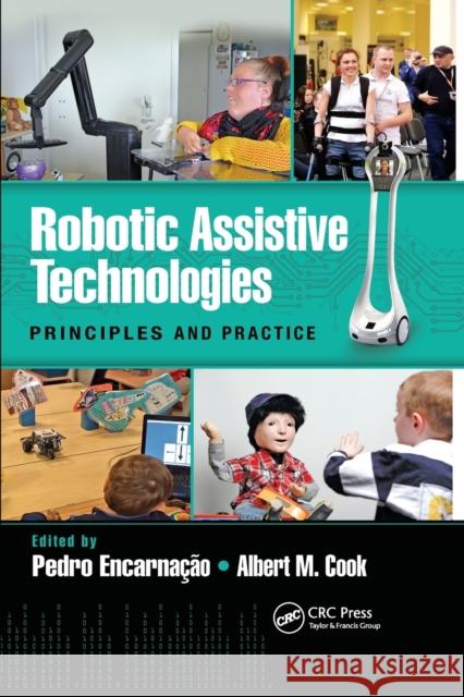 Robotic Assistive Technologies: Principles and Practice Pedro Encarnacao Albert Cook 9780367875138 CRC Press - książka