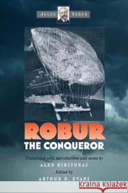 Robur the Conqueror Jules Edited by Evans Verne Arthur B. Evans Alex Kirstukas 9780819577269 Wesleyan - książka