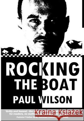 Rocking the Boat: A Superintendent's 30 Year Career Fighting Institutional Racism Paul Wilson 9781838279837 Srl Publishing Ltd - książka