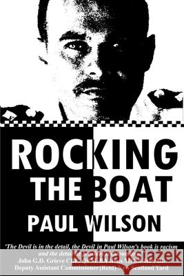 Rocking the Boat: A Superintendent's 30 Year Career Fighting Institutional Racism Paul Wilson 9781915073013 Srl Publishing - książka