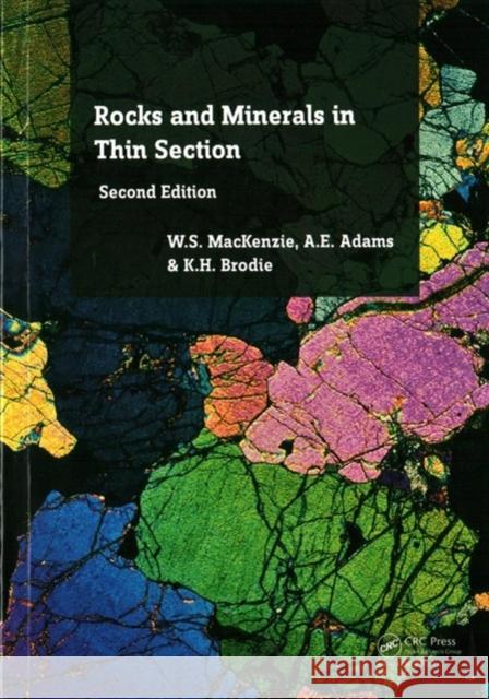 Rocks and Minerals in Thin Section: A Colour Atlas MacKenzie, Ian R 9781138028067 Taylor & Francis Ltd - książka