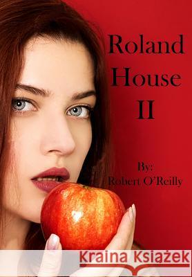 Roland House II Robert Brian O'Reilly 9781792602030 Independently Published - książka
