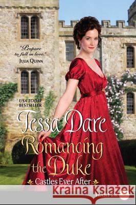 Romancing the Duke: Castles Ever After Tessa Dare 9780062298805 Harperluxe - książka
