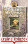 Rome and the Literature of Gardens Victoria Emma Pagan 9780715635063 Gerald Duckworth & Company