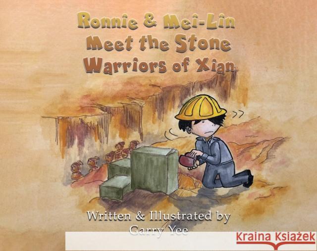 Ronnie & Mei-Lin: Meet the Stone Warriors of Xian Garry Yee 9781685626730 Austin Macauley - książka