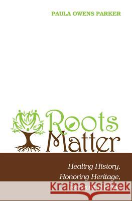 Roots Matter Paula Owens Parker 9781498230605 Pickwick Publications - książka