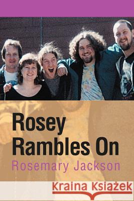 Rosey Rambles on Rosemary Jackson 9781462899067 Xlibris Corporation - książka