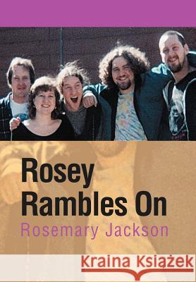 Rosey Rambles on Rosemary Jackson 9781462899074 Xlibris Corporation - książka