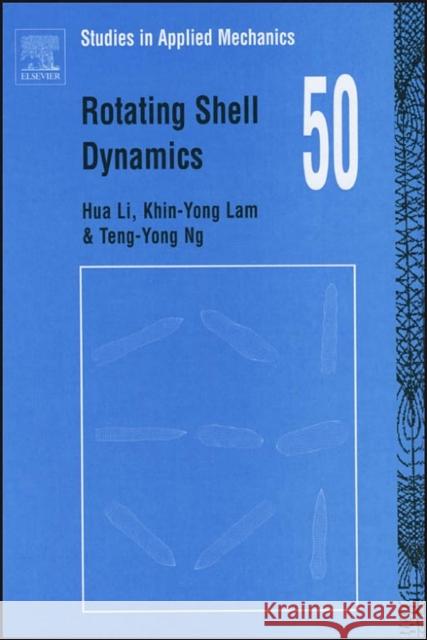 Rotating Shell Dynamics: Volume 50 Li, Hua 9780080444772 Elsevier Science - książka