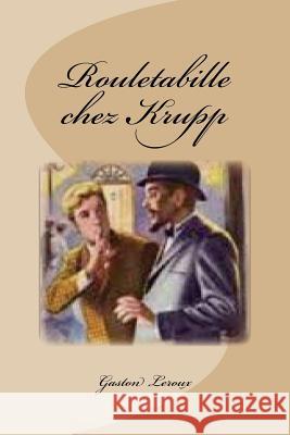 Rouletabille chez Krupp Saguez, Edinson 9781543247596 Createspace Independent Publishing Platform - książka