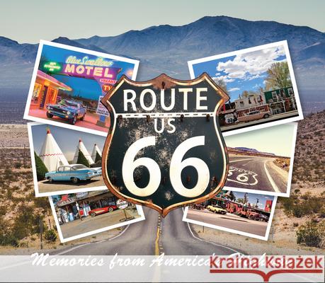 Route 66: Memories from America's Highway Publications International Ltd 9781645582571 Publications International, Ltd. - książka