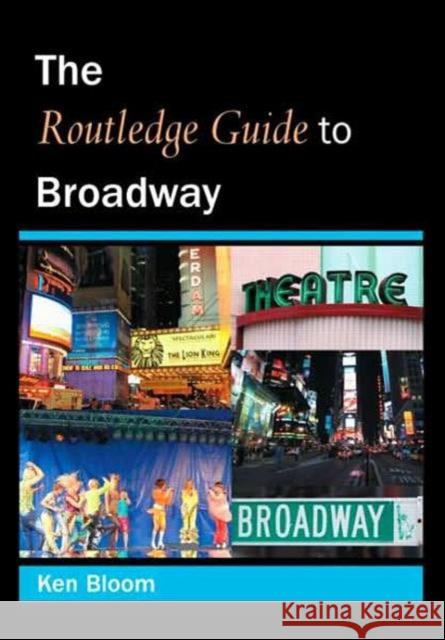 Routledge Guide to Broadway Ken Bloom 9780415973809 Routledge - książka