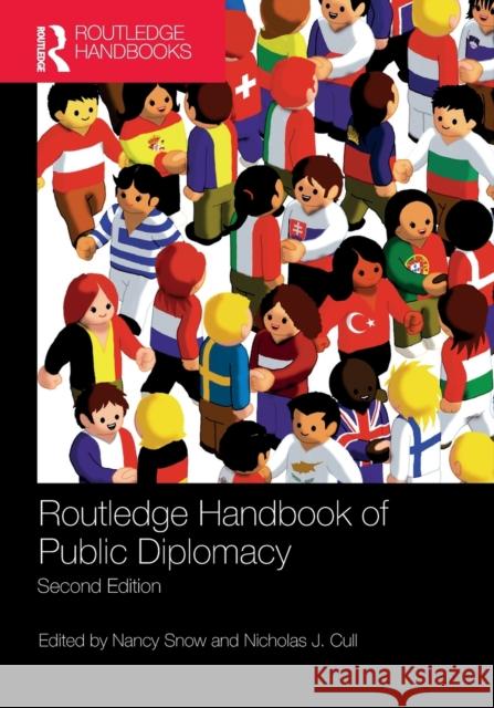 Routledge Handbook of Public Diplomacy Nancy Snow, Nicholas J. Cull (University of Southern California, USA) 9781138610873 Taylor & Francis Ltd - książka