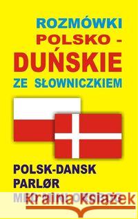 Rozmówki polsko-duńskie ze słowniczkiem Praca Zbiorowa 9788361800033 Level Trading - książka
