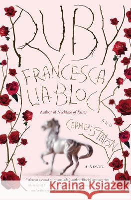 Ruby Francesca Lia Block Carmen Staton 9780060840587 Harper Paperbacks - książka