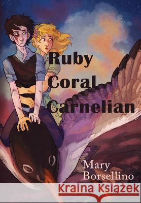 Ruby Coral Carnelian Mary Borsellino 9780615790862 Omnium Gatherum Media - książka