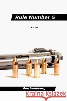 Rule Number 5 Ben Weinberg 9781847286468 Lulu Press - książka