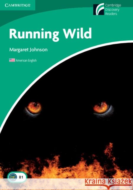 Running Wild Level 3 Lower-intermediate American English Margaret Johnson 9780521149013 Cambridge University Press - książka