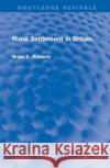 Rural Settlement in Britain Brian K. Roberts 9781032587646 Taylor & Francis Ltd