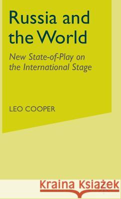 Russia and the World: New State-Of-Play on the International Stage Cooper, L. 9780333720677 PALGRAVE MACMILLAN - książka