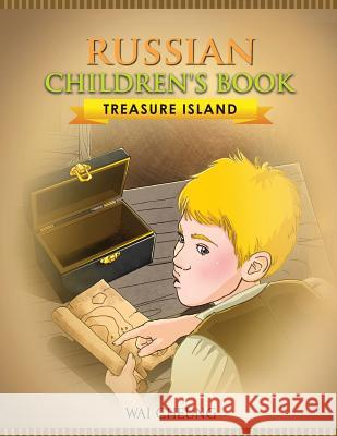 Russian Children's Book: Treasure Island Wai Cheung 9781973993445 Createspace Independent Publishing Platform - książka