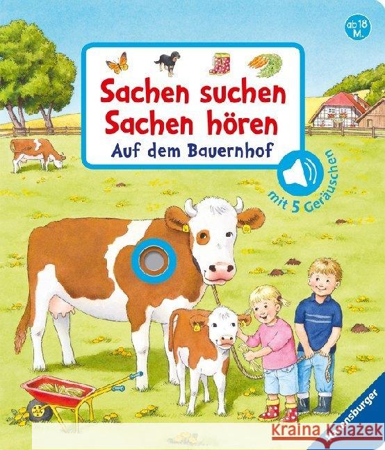 Sachen suchen, Sachen hören: Auf dem Bauernhof, m. Soundeffekten : Mit 5 Geräuschen Nahrgang, Frauke 9783473437344 Ravensburger Buchverlag - książka