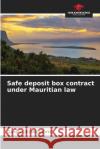 Safe deposit box contract under Mauritian law Goran Georgijevic 9786204099927 Our Knowledge Publishing