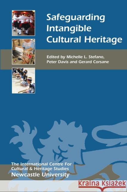 Safeguarding Intangible Cultural Heritage Michelle L. Stefano Peter Davis 9781843839743 Boydell Press - książka