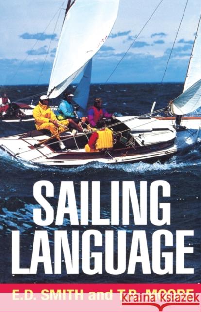 Sailing Language Elliott Dunlap Smith Thomas R. Moore 9781574091175 Sheridan House - książka