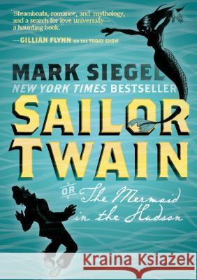 Sailor Twain Mark Siegel 9781596439269 Roaring Brook Press - książka