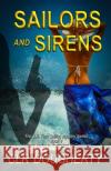 Sailors and Sirens Charles Dougherty 9781077093676 Independently Published