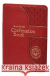 Saint Joseph Confirmation Book Lawrence G. Lovasik 9781947070646 Catholic Book Publishing
