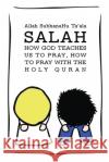 Salah: How God Teaches Us To Pray, How To Pray With The Holy Quran Okay Altinisik Allah Subhanahu Ta'ala 9783950486285 Golden Light