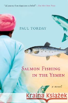 Salmon Fishing in the Yemen Paul Torday 9780156034562 Harvest Books - książka