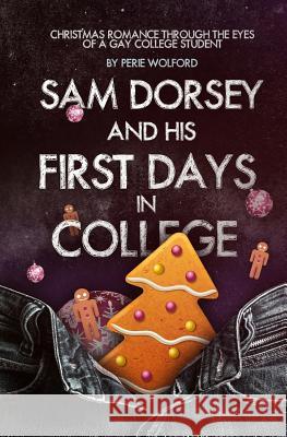 Sam Dorsey And His First Days In College D'Apolito, Adriana 9781514315613 Createspace - książka