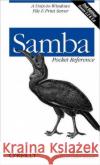Samba Pocket Reference Jay Ts Robert Eckstein David Collier-Brown 9780596005467 O'Reilly Media