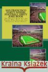 San Francisco Forty Niners Football Dirty Joke Book: The Perfect Book For the People Who Hate the San Francisco Forty Niners Sims, Rich 9781517242121 Createspace
