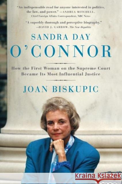 Sandra Day O'Connor: How the First Woman on the Supreme Court Became Its Most Influential Justice Joan Biskupic 9780060590192 Harper Perennial - książka