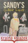 Sandy's Gullible Travels Sandra L. Russell 9781662425073 Page Publishing, Inc.
