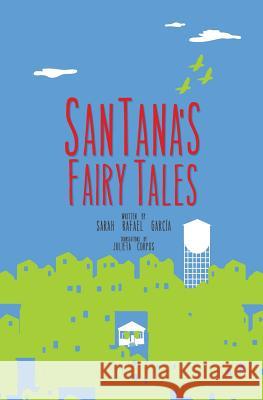 SanTana´s Fairy Tales García, Sarah Rafael 9780692860304 Raspa Magazine - książka